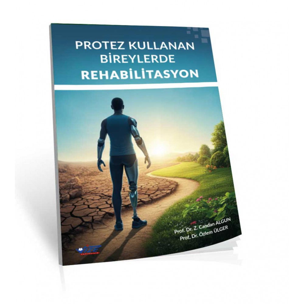 PROTEZ KULLANAN BİREYLERDE   REHABİLİTASYON
