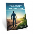 PROTEZ KULLANAN BİREYLERDE   REHABİLİTASYON