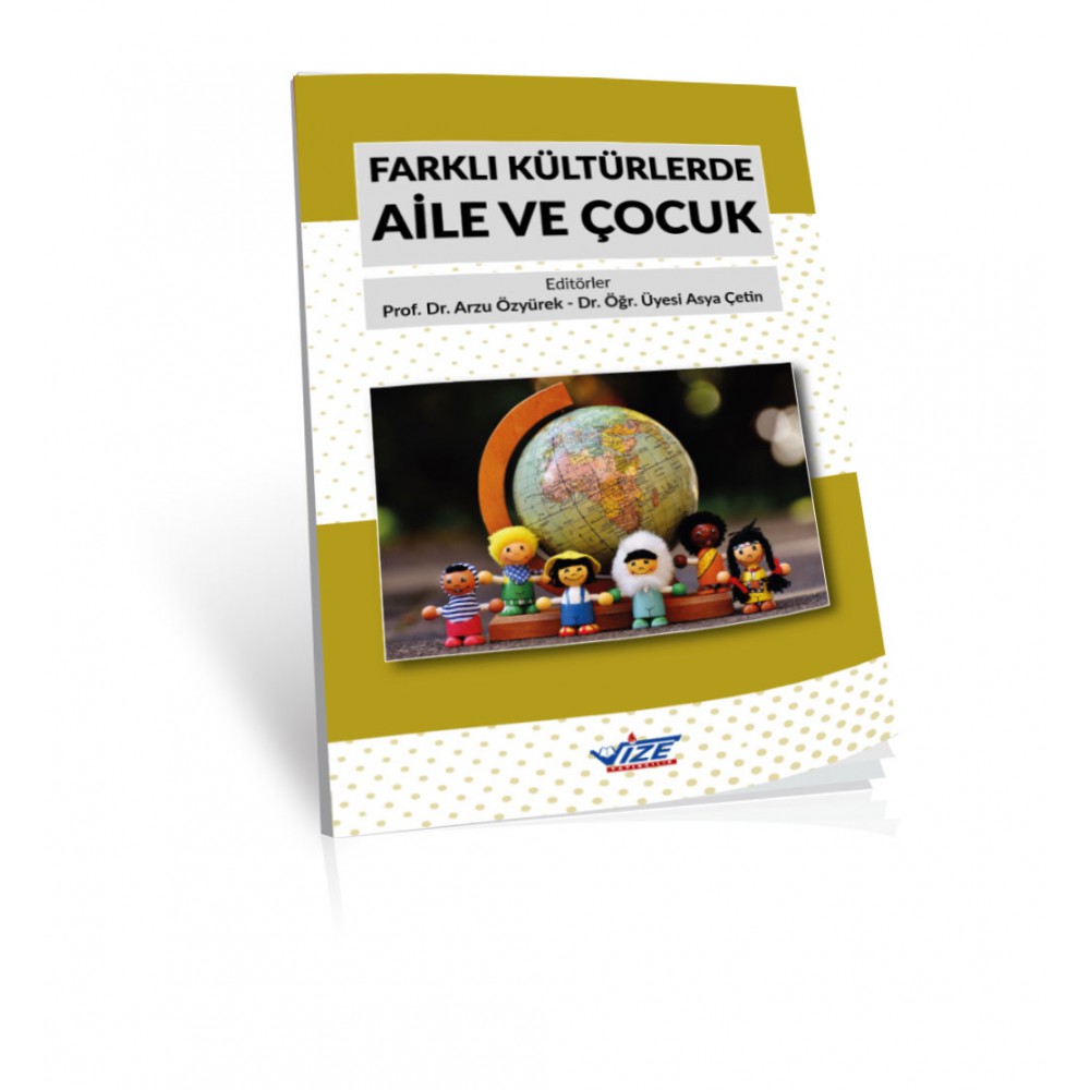 FARKLI KÜLTÜRLERDE AİLE VE ÇOCUK